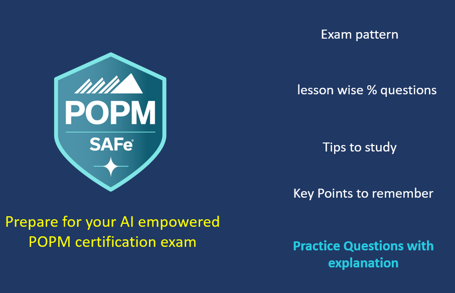 How To Prepare for SAFe POPM Certification Exam? Understand the new syllabus, exam structure, & lesson-wise weightage to boost your success.